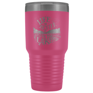 Life is Better at the Lake | 30 oz. tumbler Tumblers Pink 