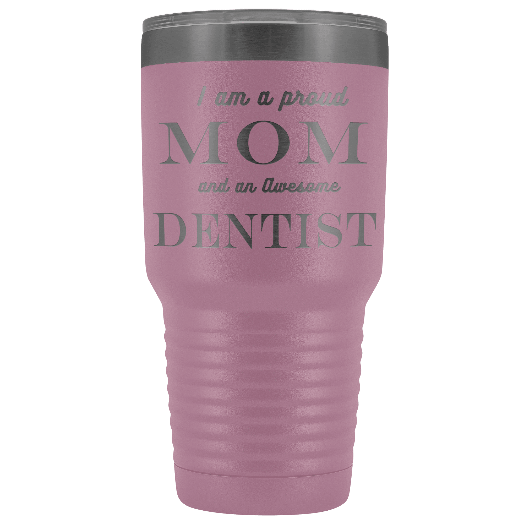 Proud Mom, Awesome Dentist Tumblers Light Purple 