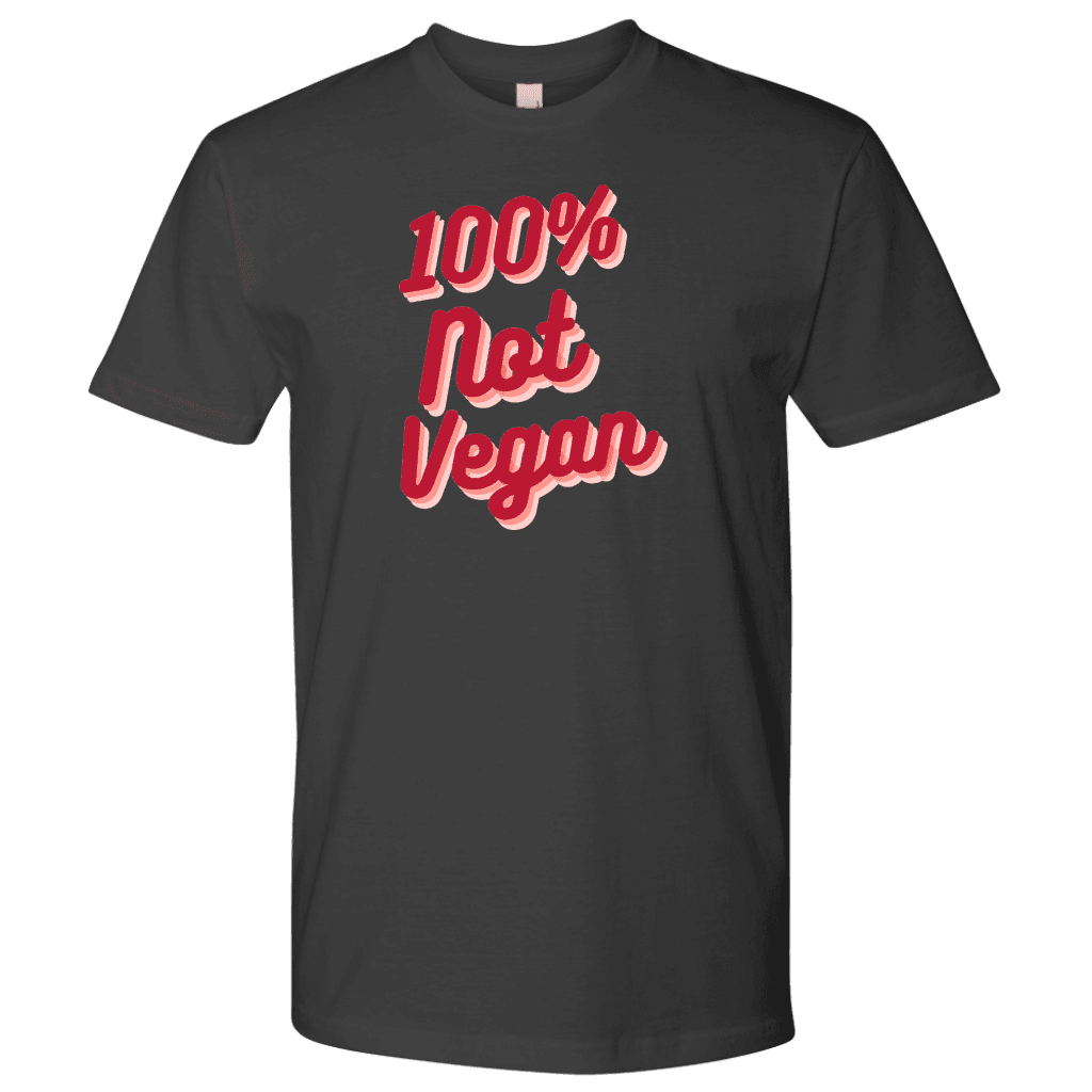 100% Not Vegan Funny Keto Carnivore Shirt T-shirt Next Level Mens Shirt Heavy Metal S