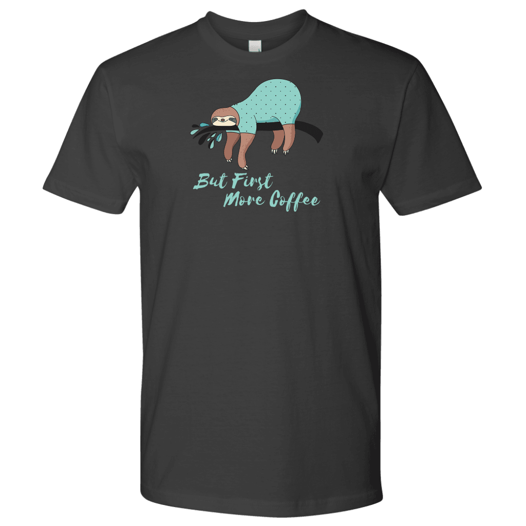 But First More Coffee, Fun Mens Shirt T-shirt Next Level Mens Shirt Heavy Metal S