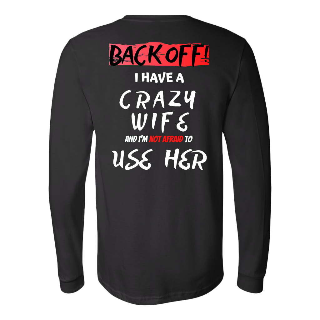 Back Off! I have a crazy wife...