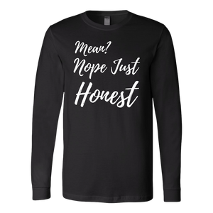 Mean? Nope Just Honest