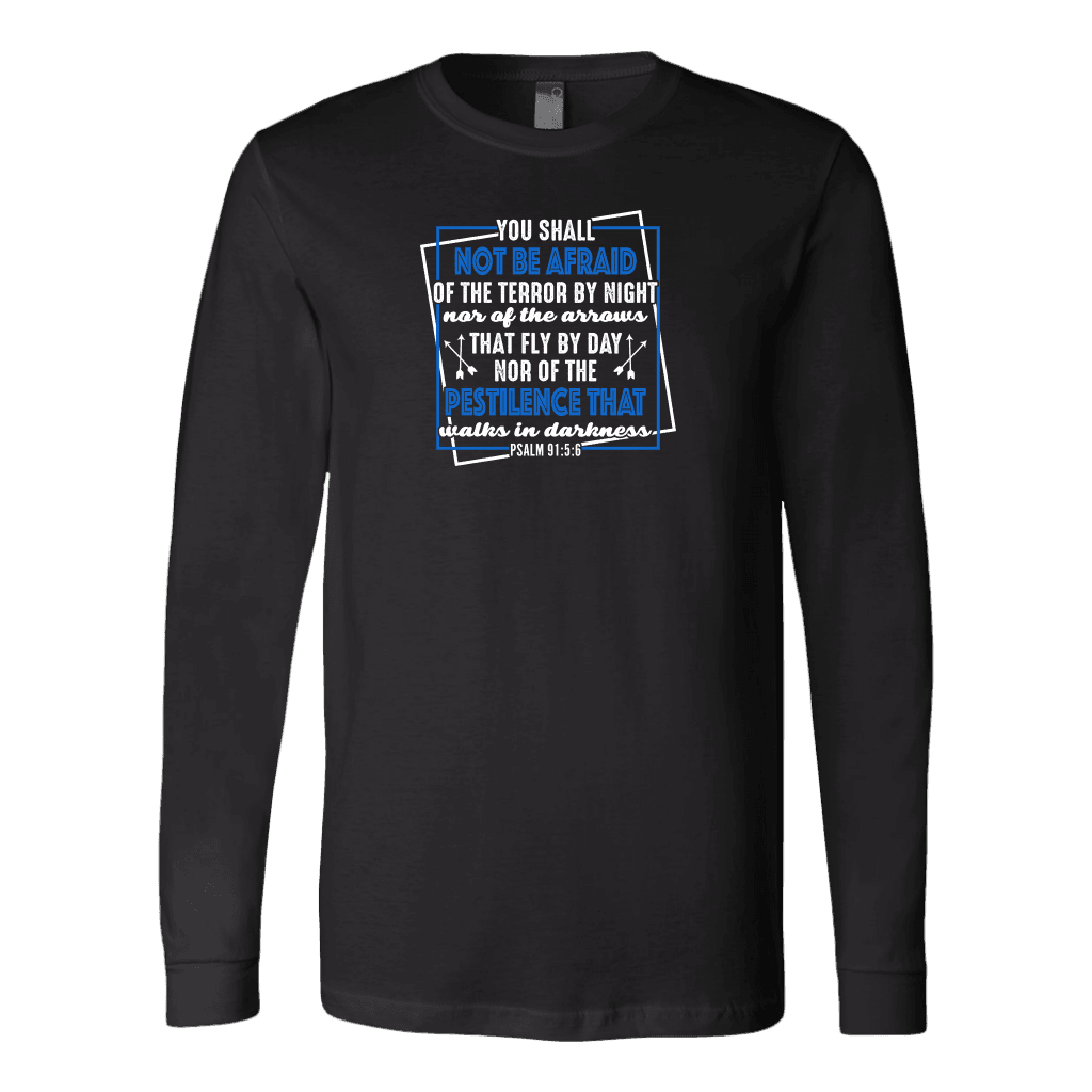 You shall not be afraid Psalm 91 5-6 White Longsleeve and Hoodies T-shirt Canvas Long Sleeve Shirt Black S