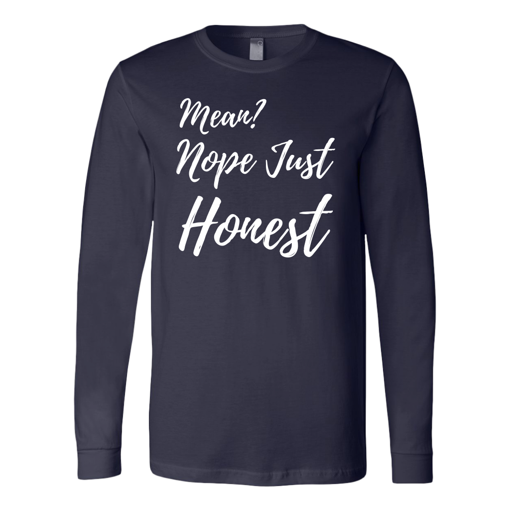 Mean? Nope Just Honest