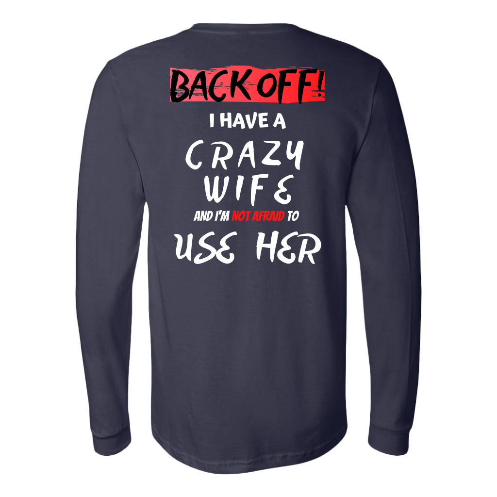 Back Off! I have a crazy wife...