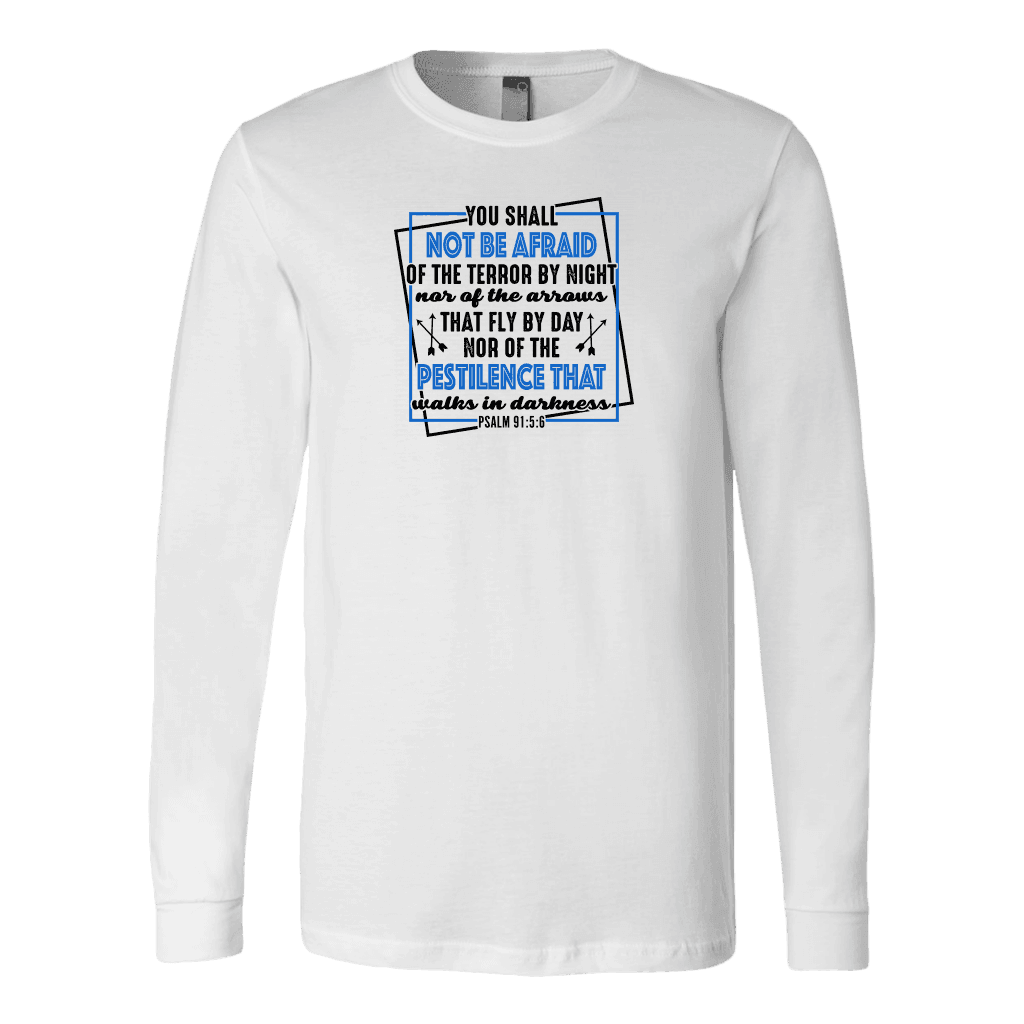 You shall not be afraid Psalm 91 5-6 Black Longsleeve and Hoodie T-shirt Canvas Long Sleeve Shirt White S