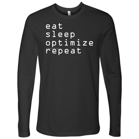 Image of eat, sleep, optimize, repeat T-shirt Next Level Mens Long Sleeve Heavy Metal S
