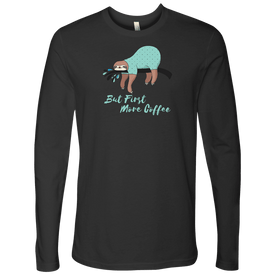 But First More Coffee, Fun Mens Shirt