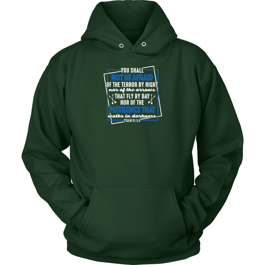 You shall not be afraid Psalm 91 5-6 White Longsleeve and Hoodies T-shirt Unisex Hoodie Dark Green S