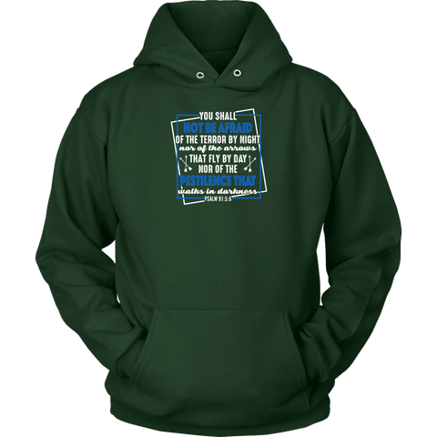 Image of You shall not be afraid Psalm 91 5-6 White Longsleeve and Hoodies T-shirt Unisex Hoodie Dark Green S