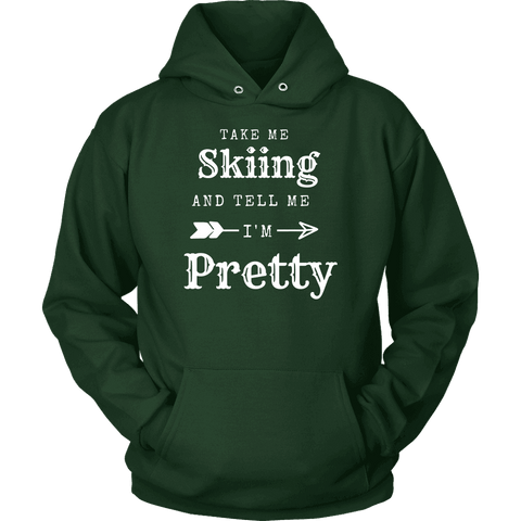 Image of Take Me Skiing T-shirt Unisex Hoodie Dark Green S