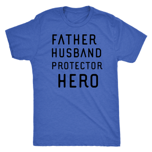 Father Husband Protector Hero, Black Print T-shirt Next Level Mens Triblend Vintage Royal S