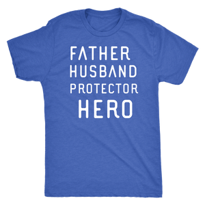 Father Husband Protector Hero White Print T-shirt Next Level Mens Triblend Vintage Royal S