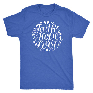 Faith Hope and Love, White Print T-shirt Next Level Mens Triblend Vintage Royal S