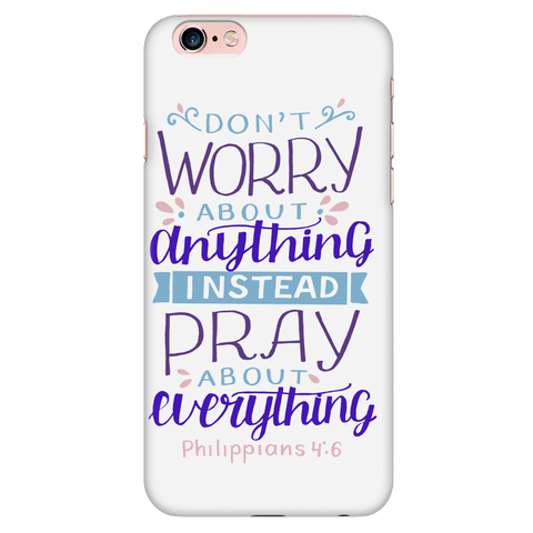 Image of Don't Worry!, Philippians 4:6 Phone Cases iPhone 6 Plus/6s Plus 