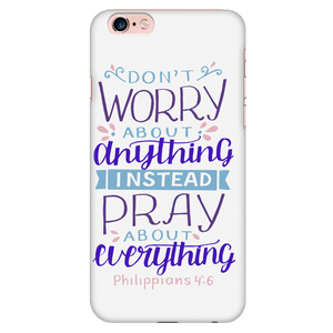 Don't Worry!, Philippians 4:6 Phone Cases iPhone 6 Plus/6s Plus 