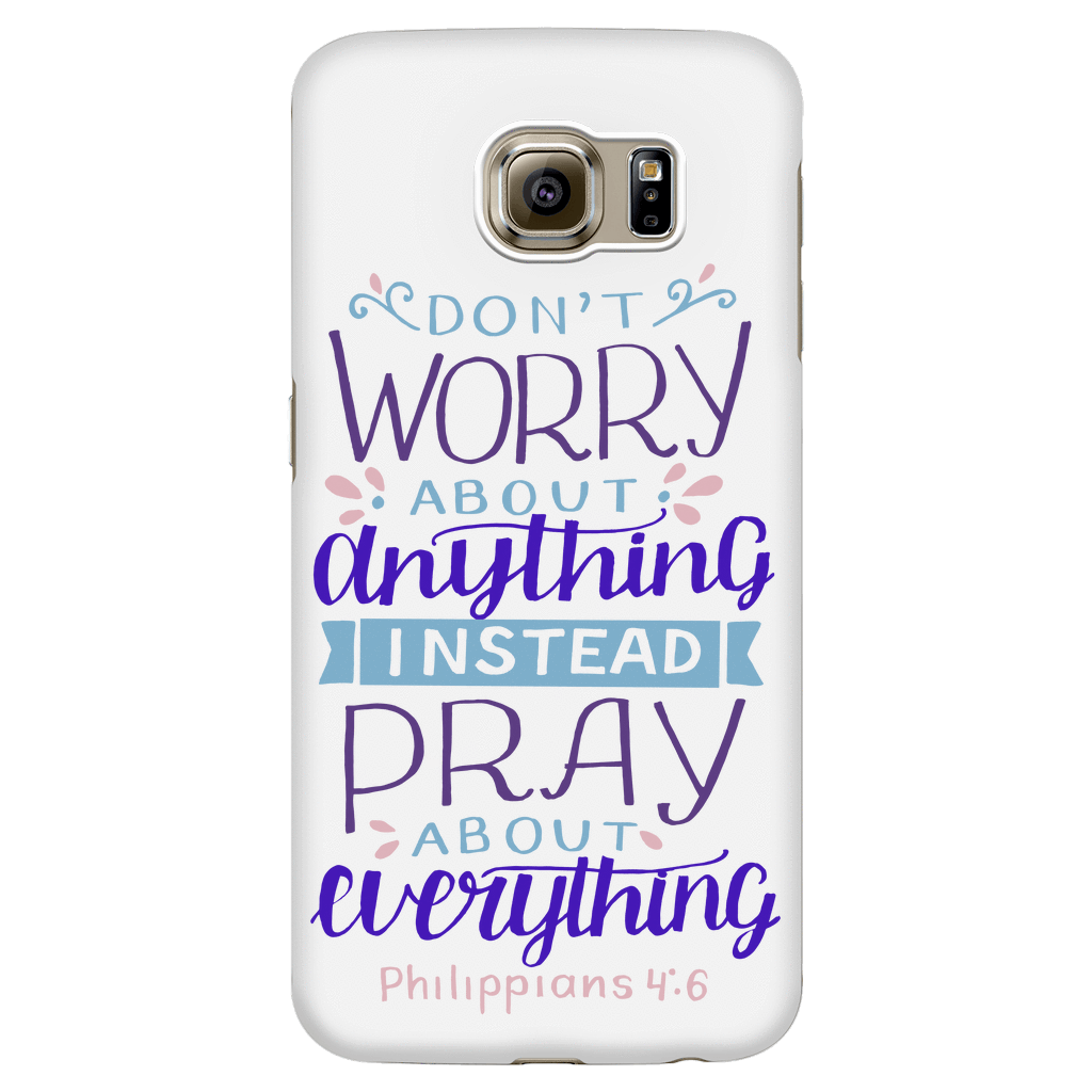 Don't Worry!, Philippians 4:6 Phone Cases Galaxy S6 