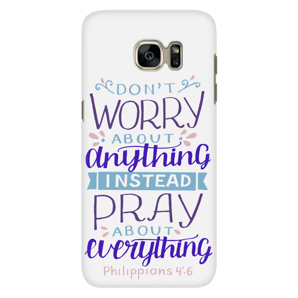 Don't Worry!, Philippians 4:6 Phone Cases Galaxy S7 
