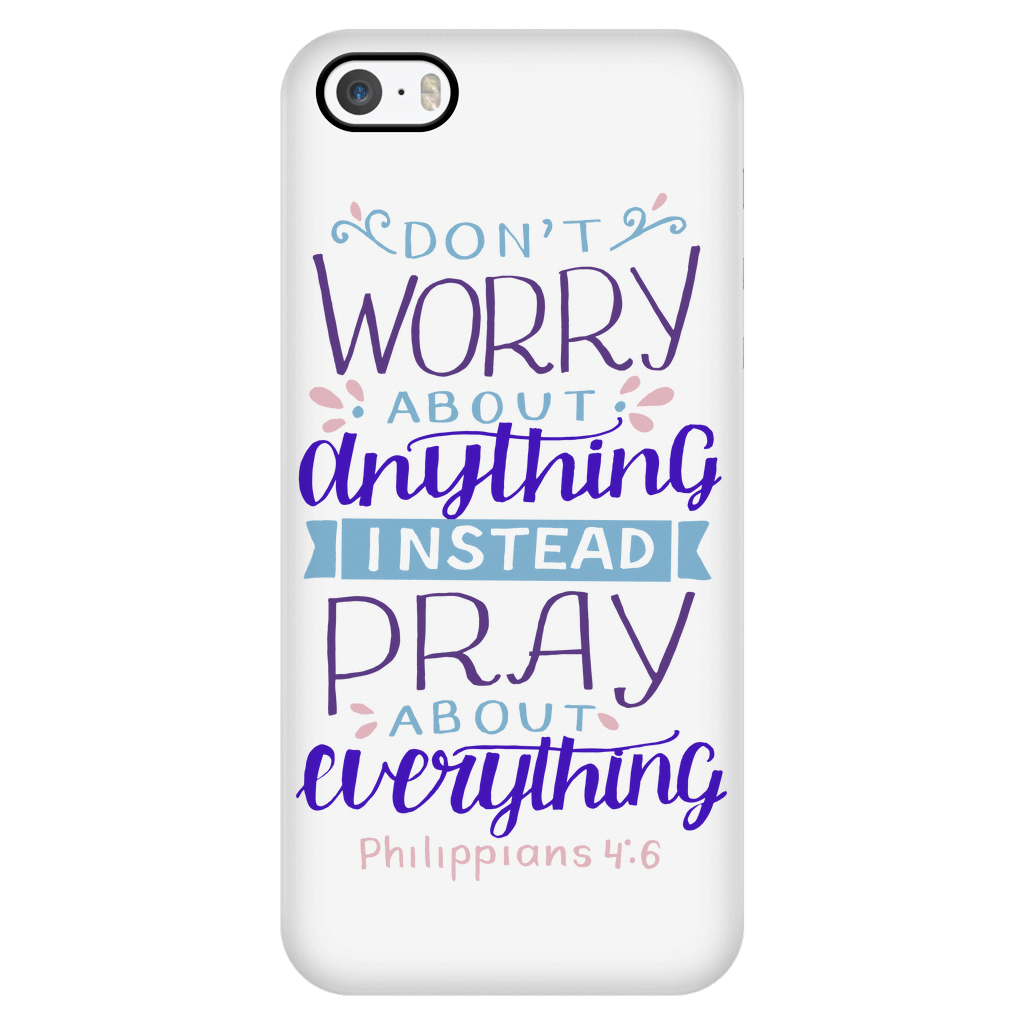 Don't Worry!, Philippians 4:6 Phone Cases iPhone 5/5s 