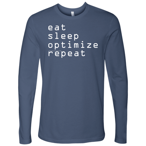 Image of eat, sleep, optimize, repeat T-shirt Next Level Mens Long Sleeve Indigo S