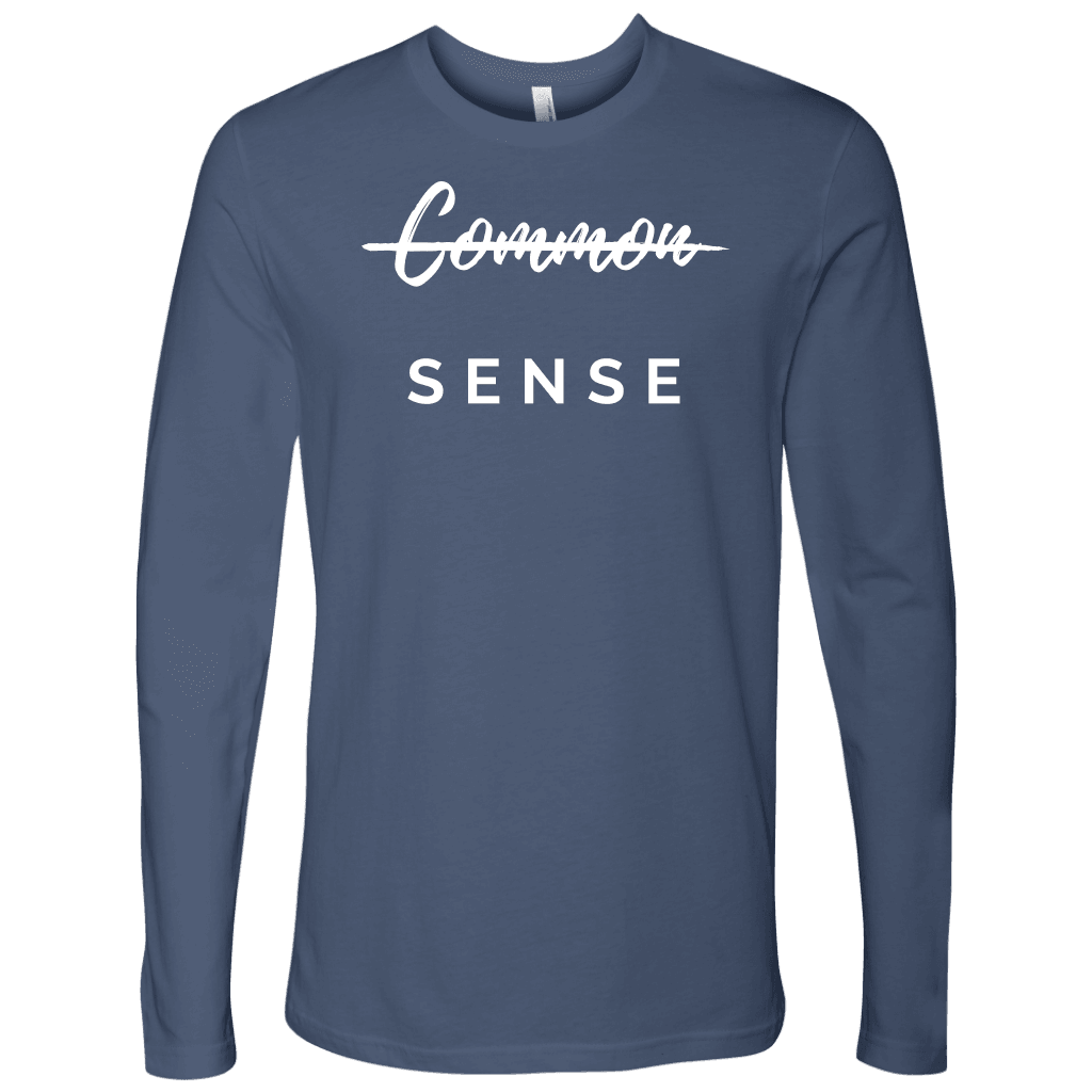 "Common Sense" The Not So Common Sense, Mens Shirt T-shirt Next Level Mens Long Sleeve Indigo S