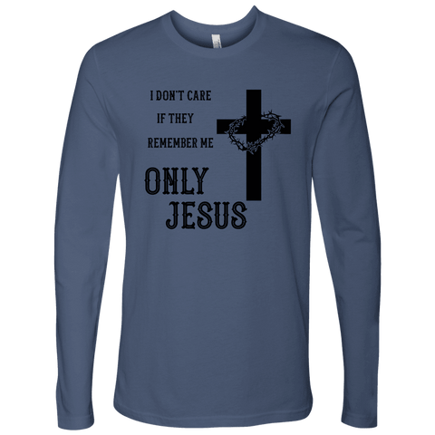 Image of Only Jesus! Black Print T-shirt Next Level Mens Long Sleeve Indigo S