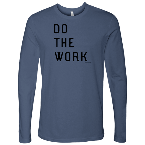 Image of Do The Work | Mens | Black Print T-shirt Next Level Mens Long Sleeve Indigo S