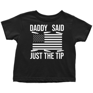Daddy Said Just The Tip...