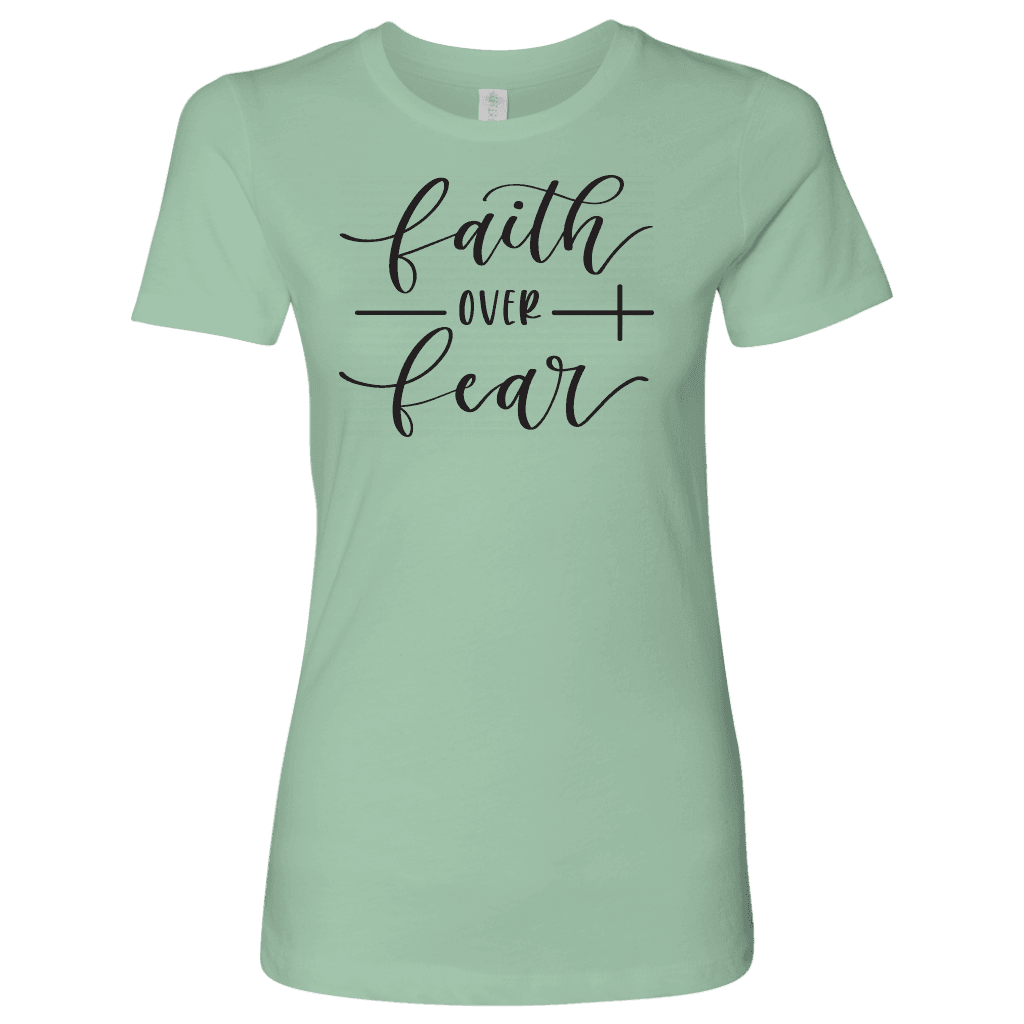 Faith Over Fear Womens Black Print T-shirt Next Level Womens Shirt Mint S