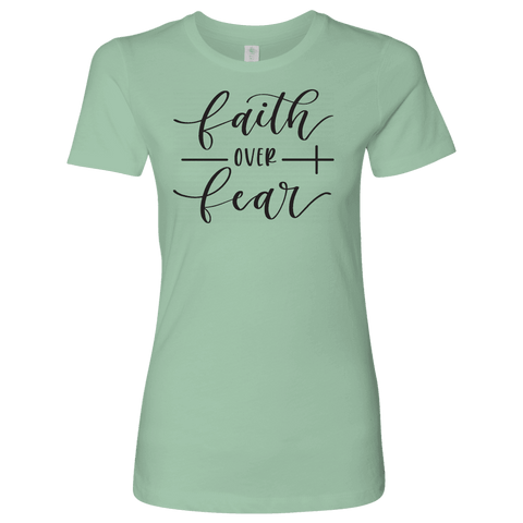 Image of Faith Over Fear Womens Black Print T-shirt Next Level Womens Shirt Mint S