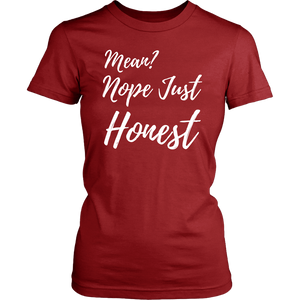 Mean? Nope Just Honest