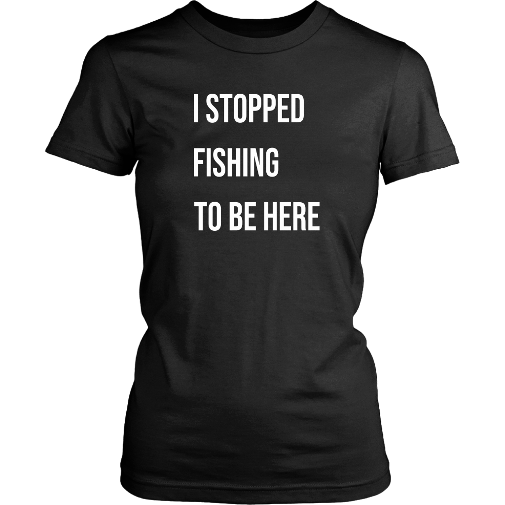 Stopped Fishing