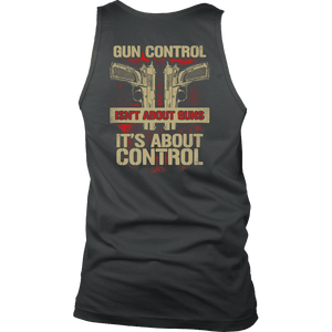 Gun Control, Isn't About Guns It's About Control T-shirt District Mens Tank Charcoal S