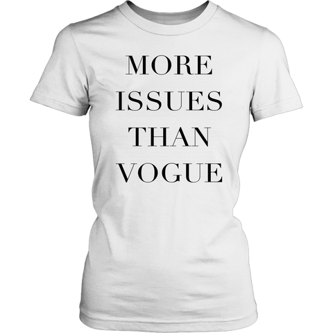 Image of More Issue Than Vogue | Womens Shirt T-shirt District Womens Shirt White XS