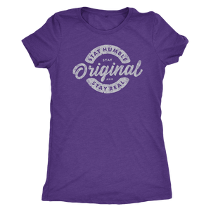 Stay Real, Stay Original Womens T-shirt Next Level Womens Triblend Purple Rush S