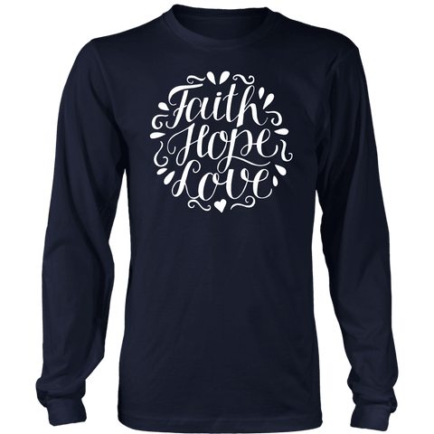 Image of Faith Hope and Love, White Print T-shirt District Long Sleeve Shirt Navy S