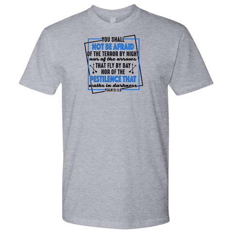 Image of You shall not be afraid Pslam 91 5-6 Black, Mens T-shirt Next Level Mens Shirt Heather Grey S