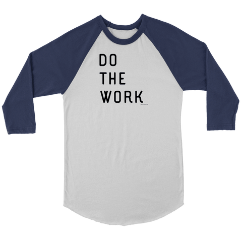 Image of Do The Work | Black Print Raglan T-shirt Canvas Unisex 3/4 Raglan White/Navy S
