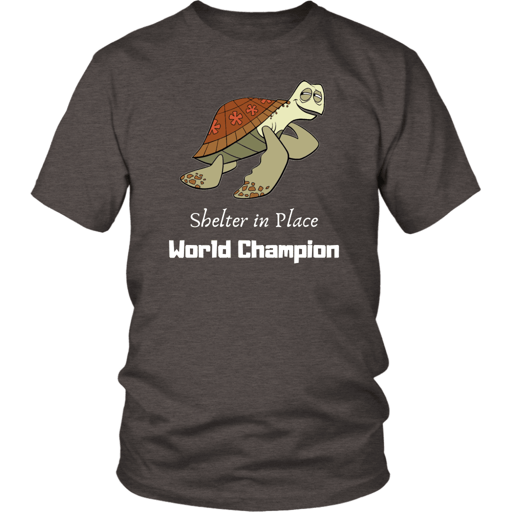 Shelter In Place World Champion, White Print T-shirt District Unisex Shirt Heather Brown S