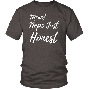 Mean? Nope Just Honest