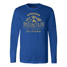 We Conquer Ourselves, Long Sleeve and Hoodies