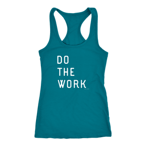 Do The Work | Womens | White Print T-shirt Next Level Racerback Tank Turquoise XS