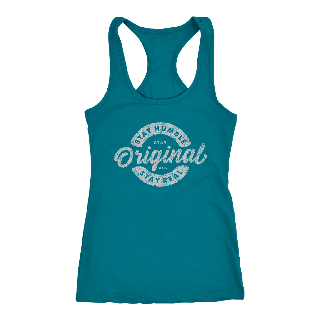 Stay Real, Stay Original Womens T-shirt Next Level Racerback Tank Turquoise XS