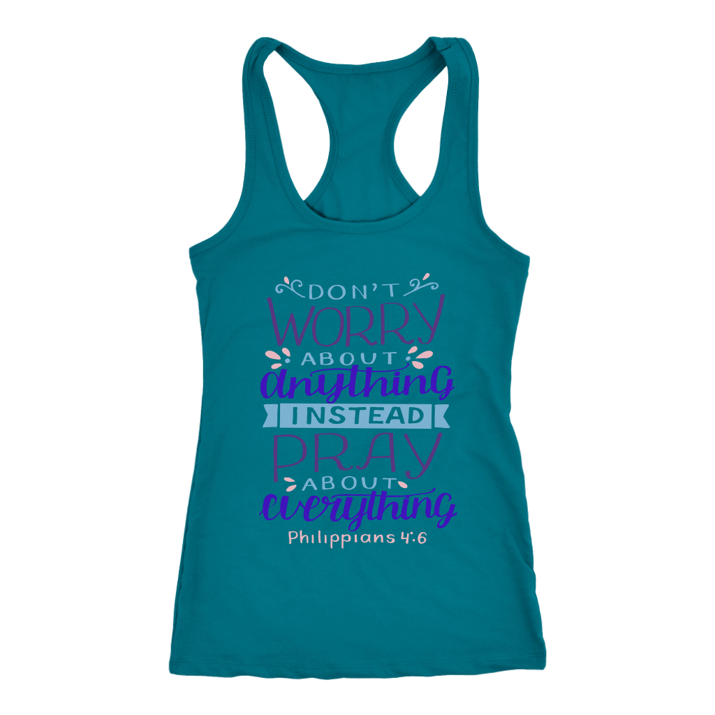 Don't Worry!, Philippians 4:6 T-shirt Next Level Racerback Tank Turquoise XS