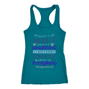 Don't Worry!, Philippians 4:6 T-shirt Next Level Racerback Tank Turquoise XS