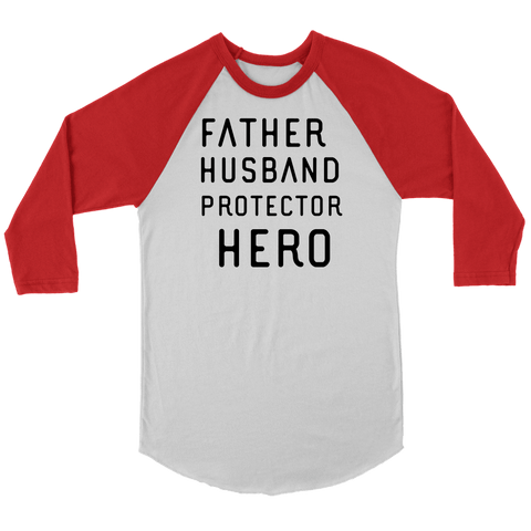 Image of Father Husband Protector Hero, Black Print T-shirt Canvas Unisex 3/4 Raglan White/Red S