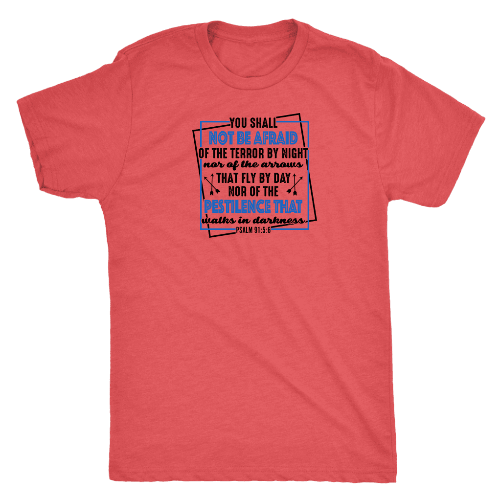You shall not be afraid Pslam 91 5-6 Black, Mens T-shirt Next Level Mens Triblend Vintage Red S