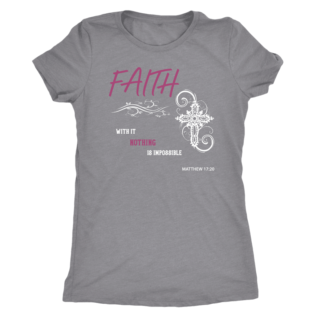 Faith, Matthew 17:20 T-shirt Next Level Womens Triblend Heather Grey S