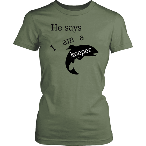 Image of He Says I Am A Keeper T-shirt District Womens Shirt Fresh Fatigue XS