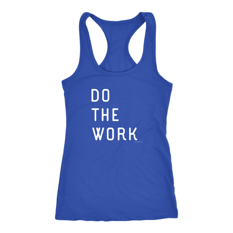 Image of Do The Work | Womens | White Print T-shirt Next Level Racerback Tank Royal XS